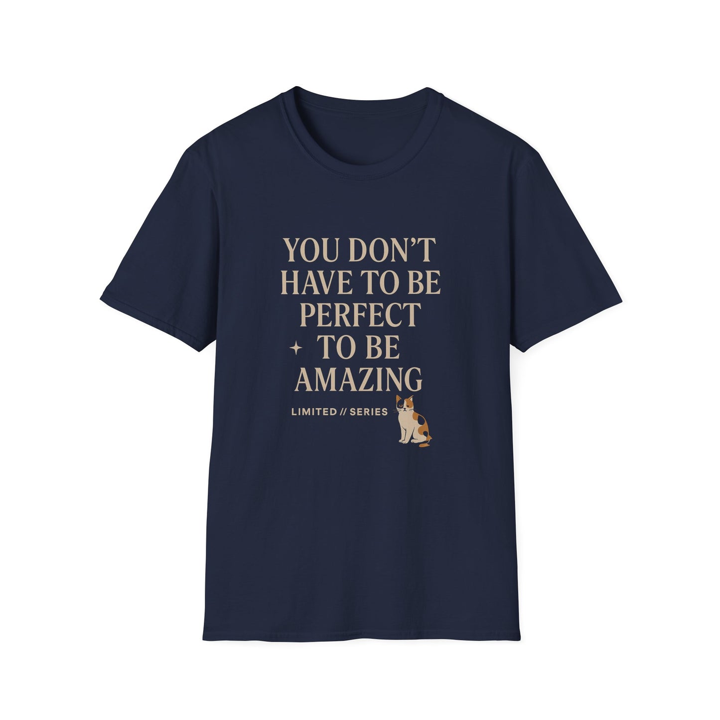 Inspirational Unisex Softstyle T-Shirt - "You Don't Have to Be Perfect to Be Amazing"