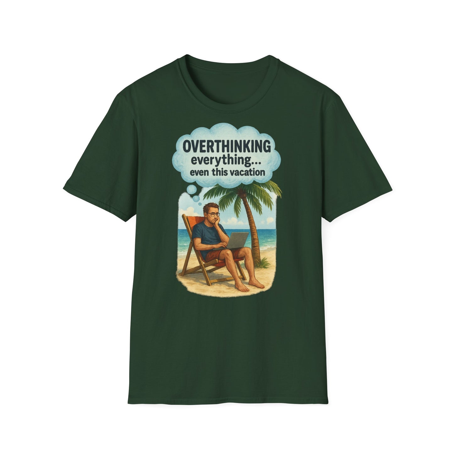 Funny Overthinking Vacation Unisex T-Shirt - Comfy Graphic Tee for Relaxation Lovers