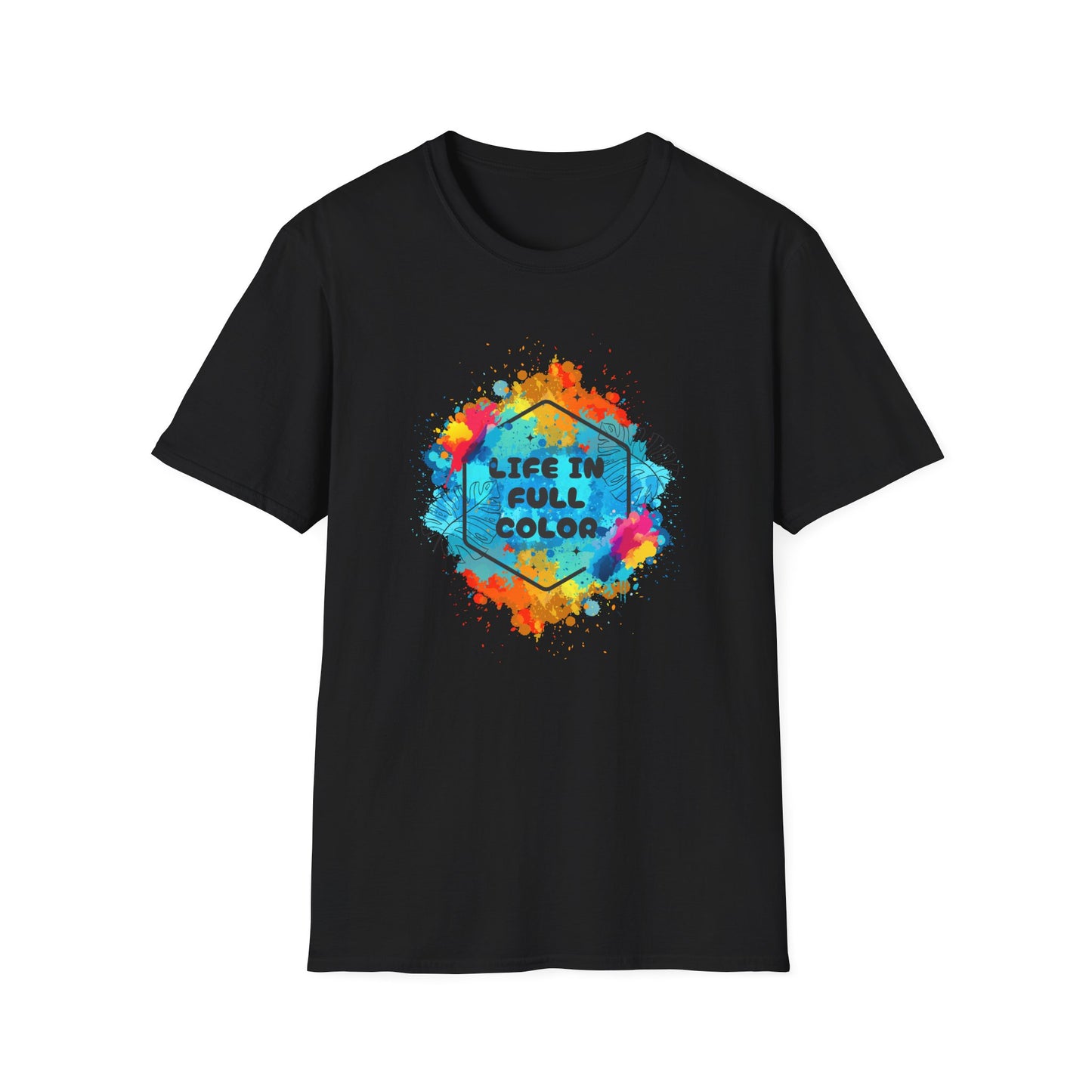 Vibrant Life in Full Color T-Shirt for Every Occasion