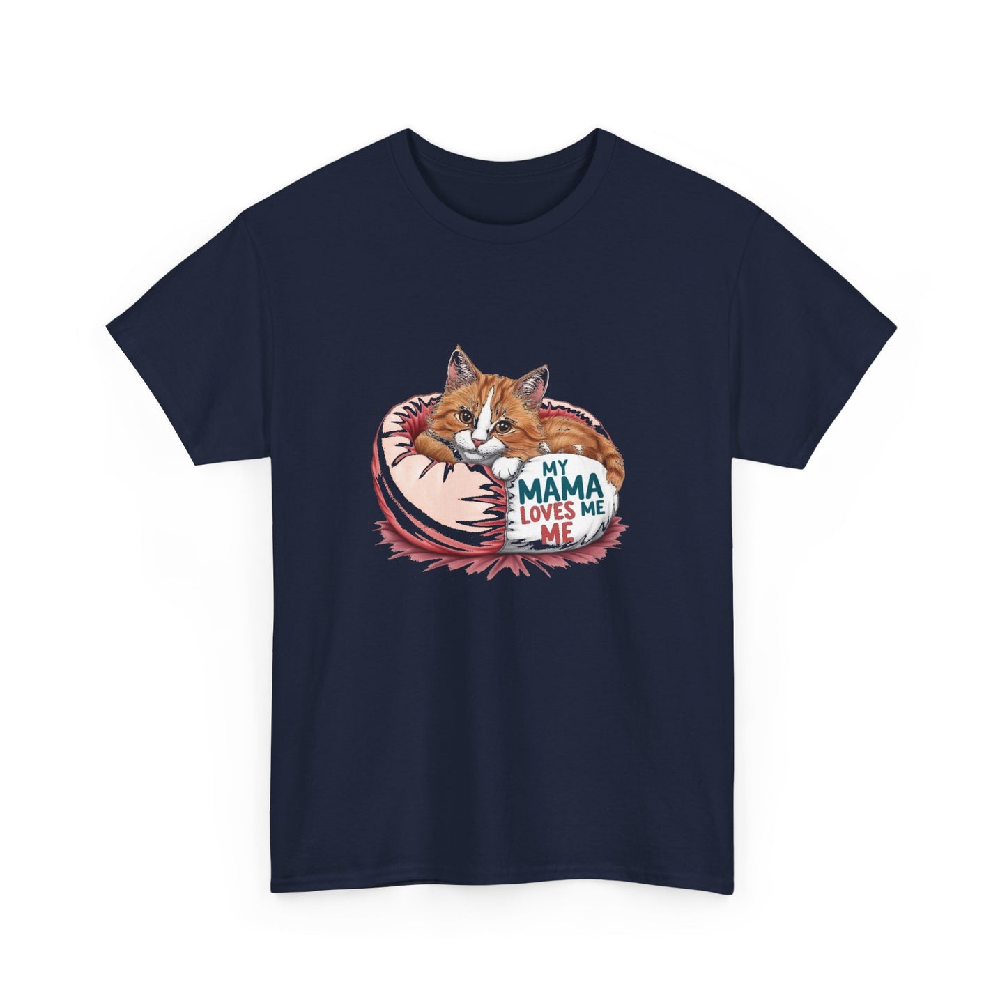 My Mama Loves Me Cat T-Shirt - Unisex Heavy Cotton Tee for Cat Lovers