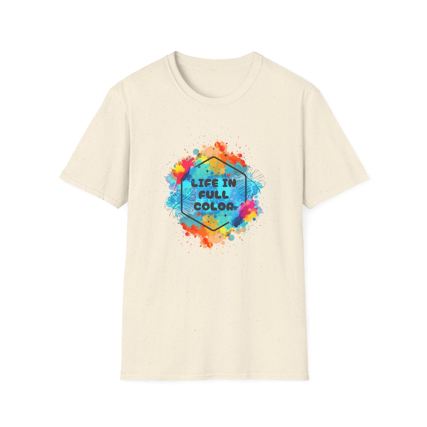 Vibrant Life in Full Color T-Shirt for Every Occasion