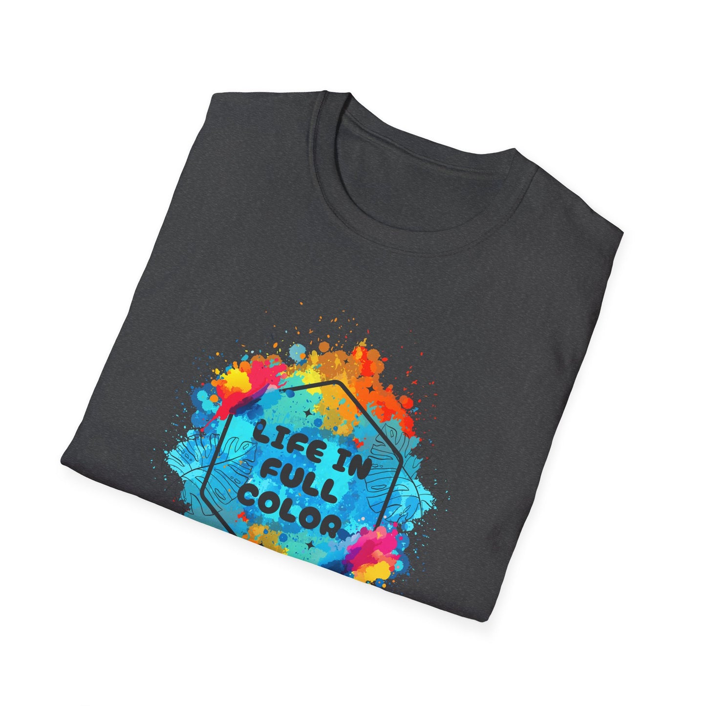 Vibrant Life in Full Color T-Shirt for Every Occasion