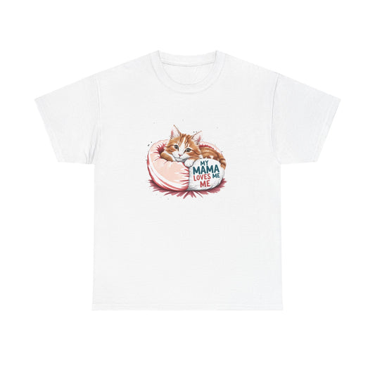 My Mama Loves Me Cat T-Shirt - Unisex Heavy Cotton Tee for Cat Lovers