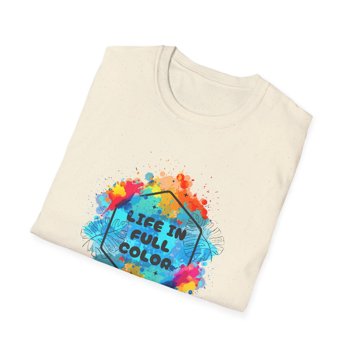 Vibrant Life in Full Color T-Shirt for Every Occasion