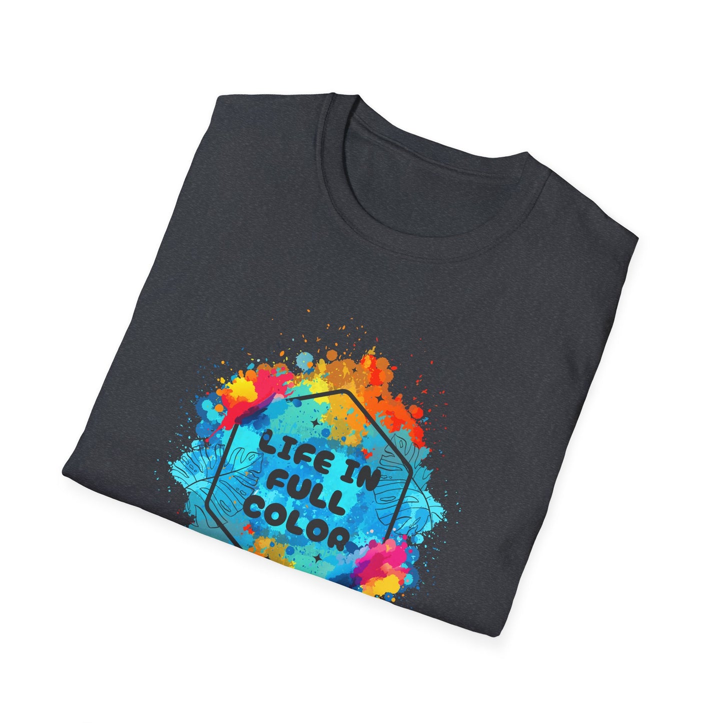 Vibrant Life in Full Color T-Shirt for Every Occasion