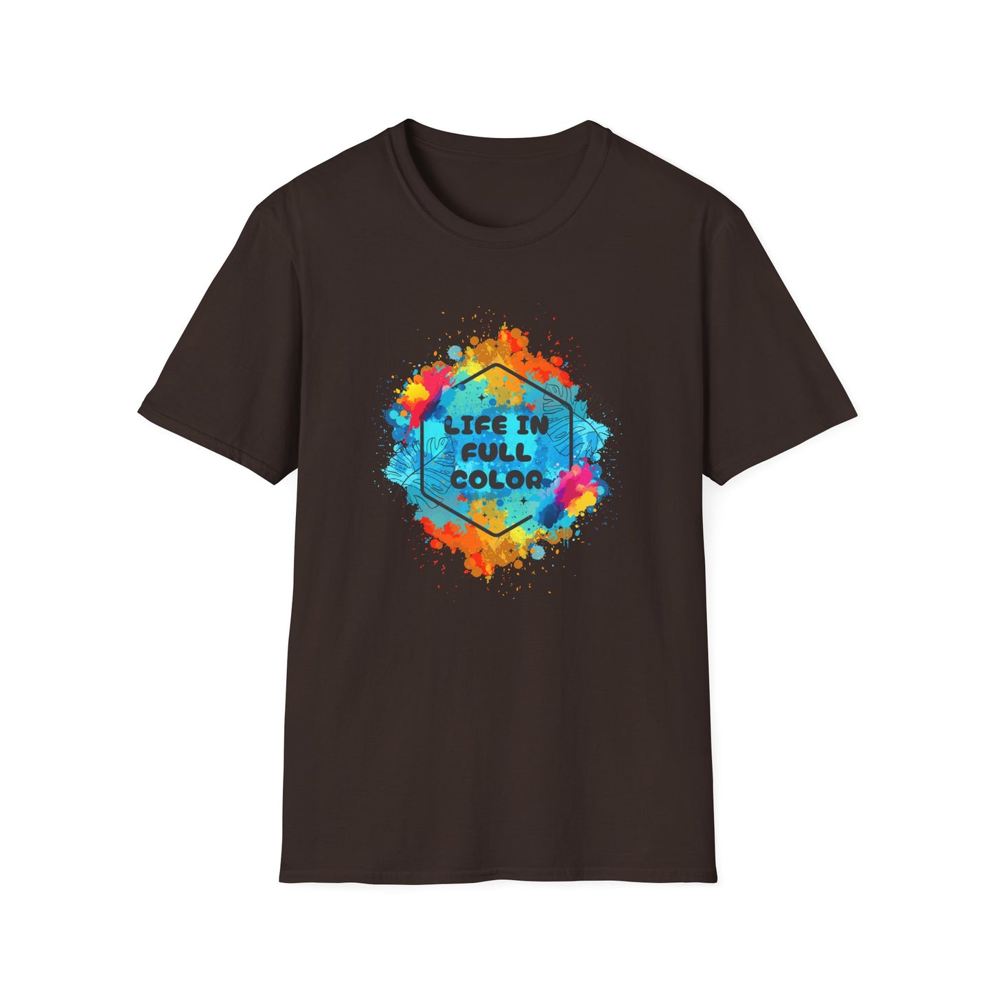 Vibrant Life in Full Color T-Shirt for Every Occasion