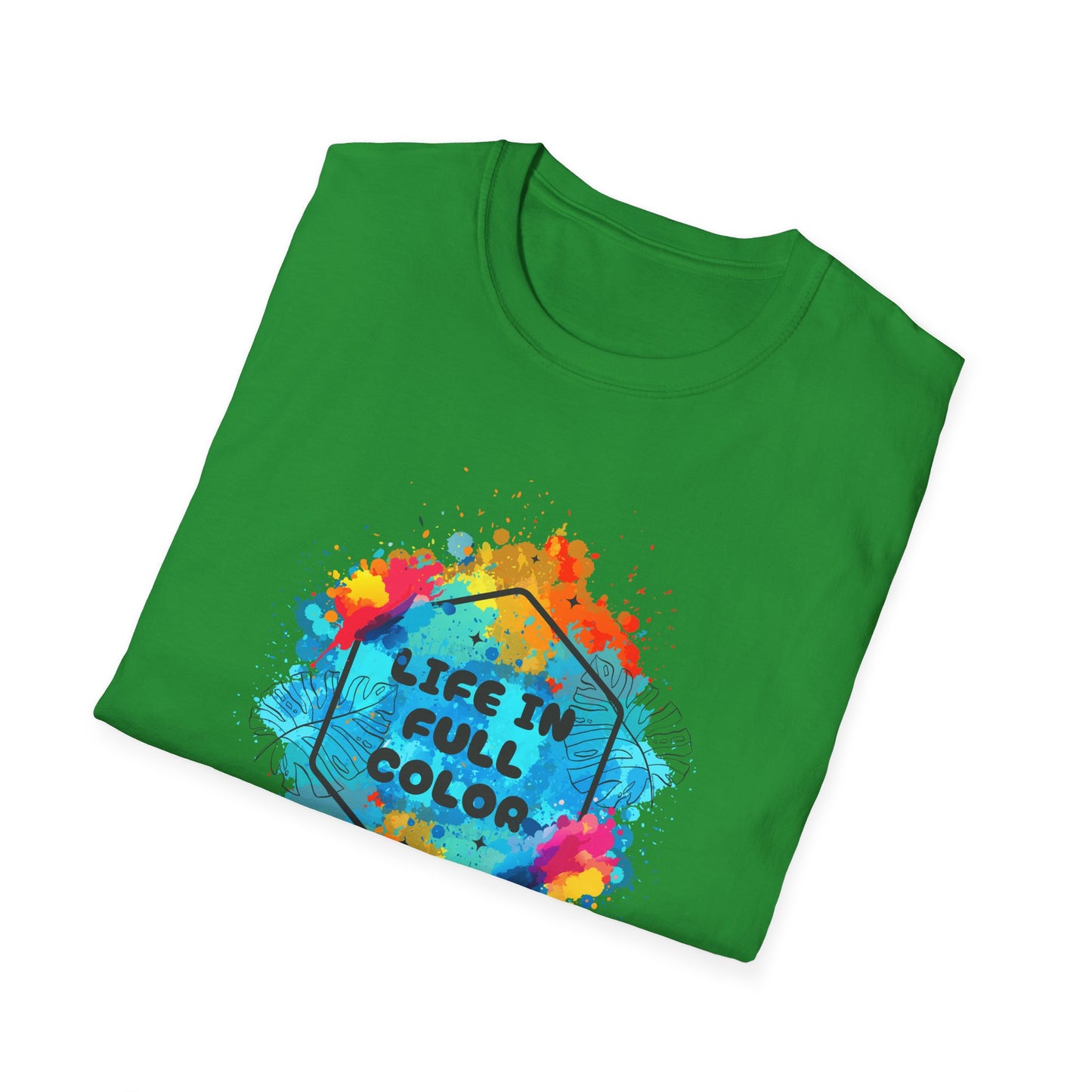 Vibrant Life in Full Color T-Shirt for Every Occasion