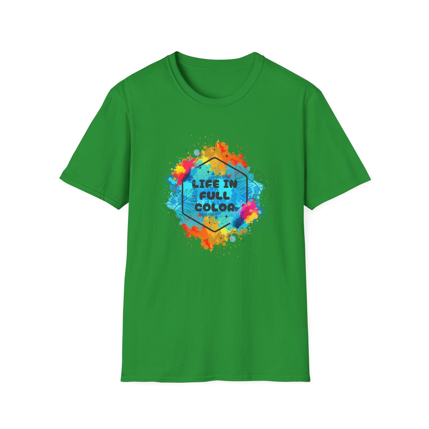 Vibrant Life in Full Color T-Shirt for Every Occasion